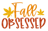 Fall obsessed SVG Cut File