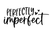 Perfectly Imperfect SVG Cut File