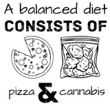 A Balanced Diet of Pizza & Cannabis SVG Cut File