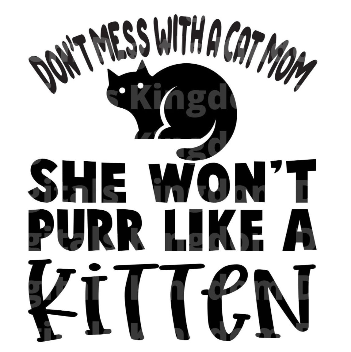 Dont Mess With A Cat Mom SVG Cut File