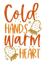 Cold hands but a warm heart SVG Cut File