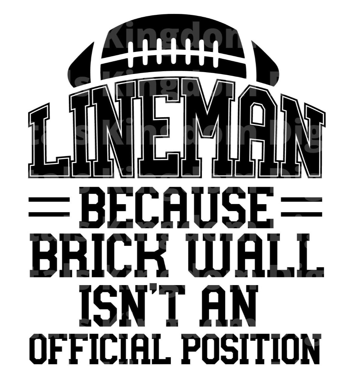 Lineman  Because brick wall isn't an official position SVG Cut File