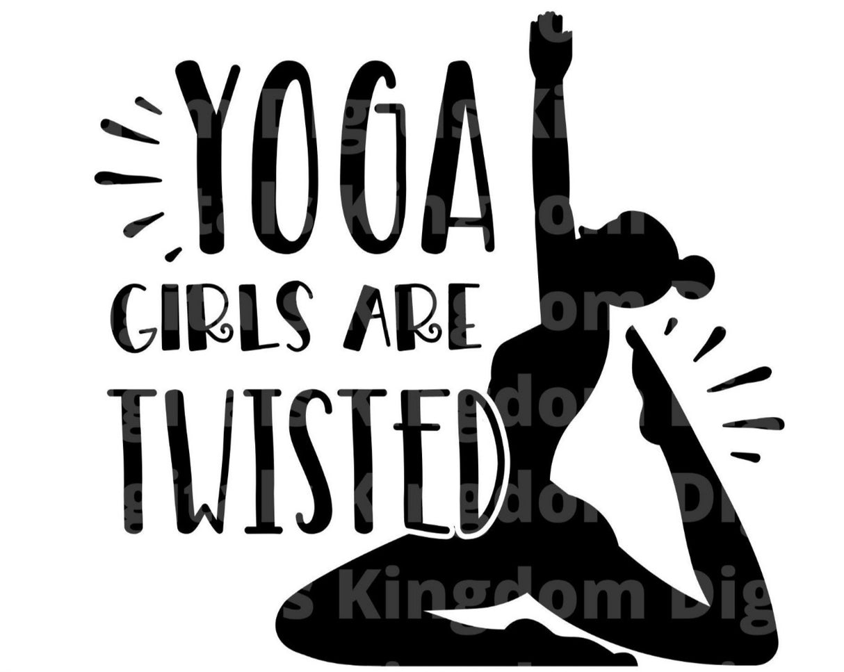 Yoga Girls Are Twisted SVG Cut File