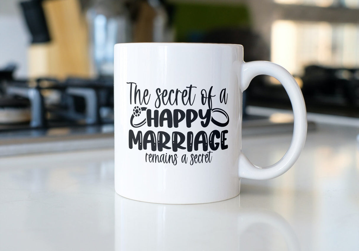 The Secret of a Happy Marriage Remains a Secret SVG Cut File