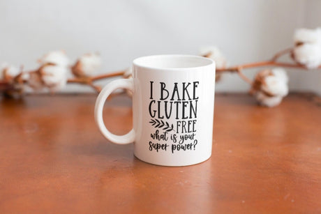 I Bake Gluten Free What Is Your Super Power? SVG Cut File