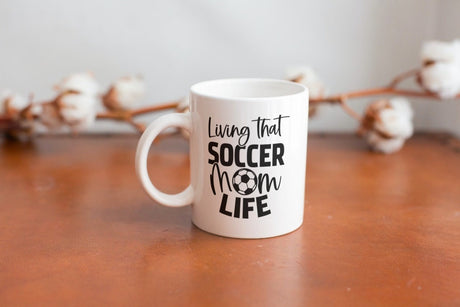 Living That Soccer Mom Life SVG Cut File