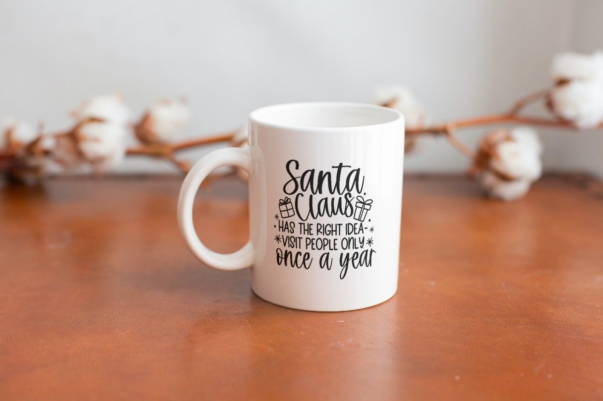 Santa Has The Right Idea SVG Cut File
