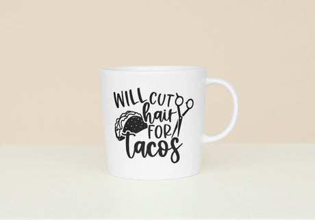 Will Cut Hair For Tacos SVG Cut File