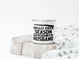 Hello Deer Season Goodbye Husband SVG Cut File