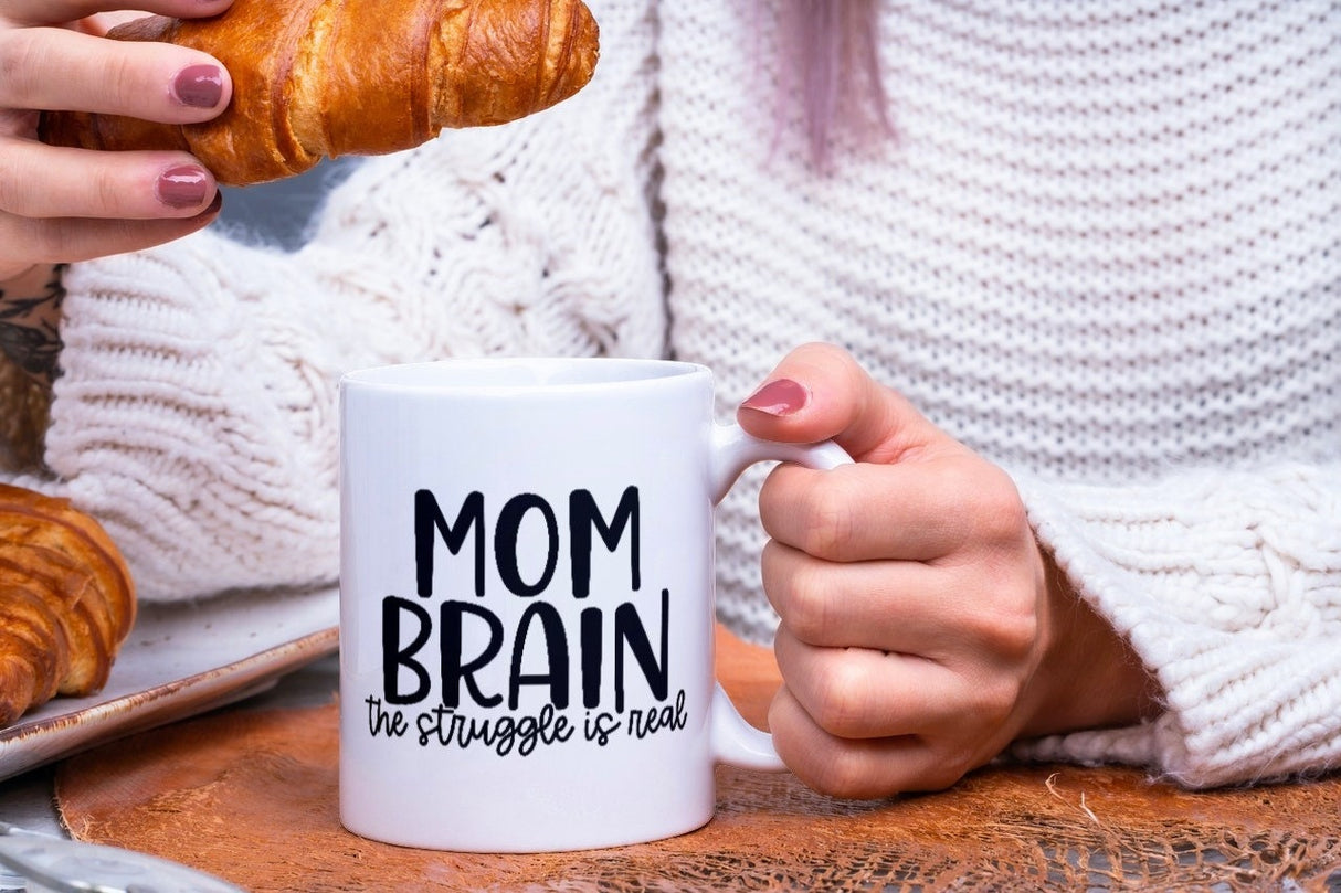 Mom Brain The Struggle Is Real SVG Cut File
