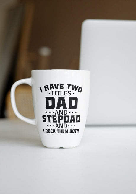I have Two Titles Dad and Stepdad I Rock Them SVG Cut File