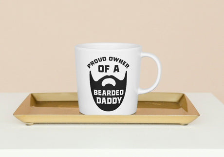 Proud Owner of A bearded Daddy SVG Cut File