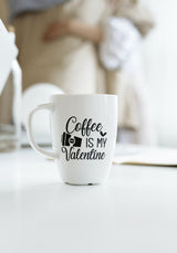 Coffee Is My Valentine SVG Cut File