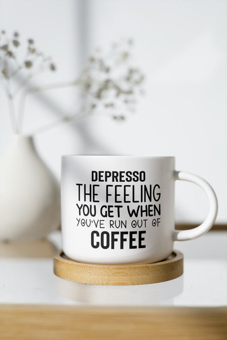 Depresso The feeling you get when you run out of coffee SVG Cut File