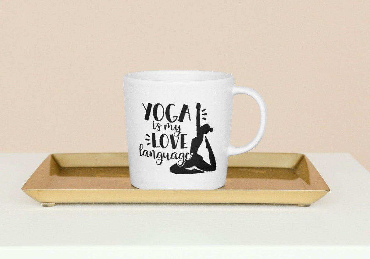 Yoga Is my Love Language SVG Cut File