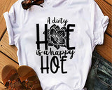A Dirty Hoes Is a Happy Hoe SVG Cut File