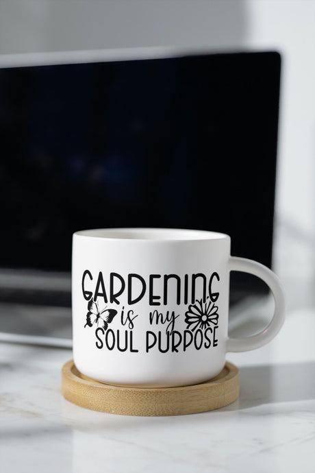 Gardening is my Soul Purpose SVG Cut File