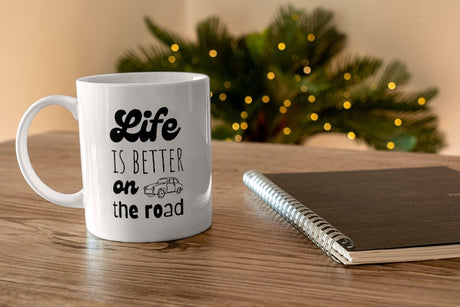 Life Is Better Around The Road SVG Cut File