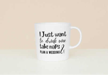 I just Want To Drink Wine Take Naps SVG Cut File