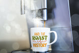And the Roast is history SVG Cut File