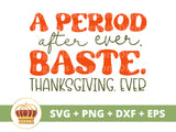 Baste. Thanksgiving. Ever. SVG Cut File