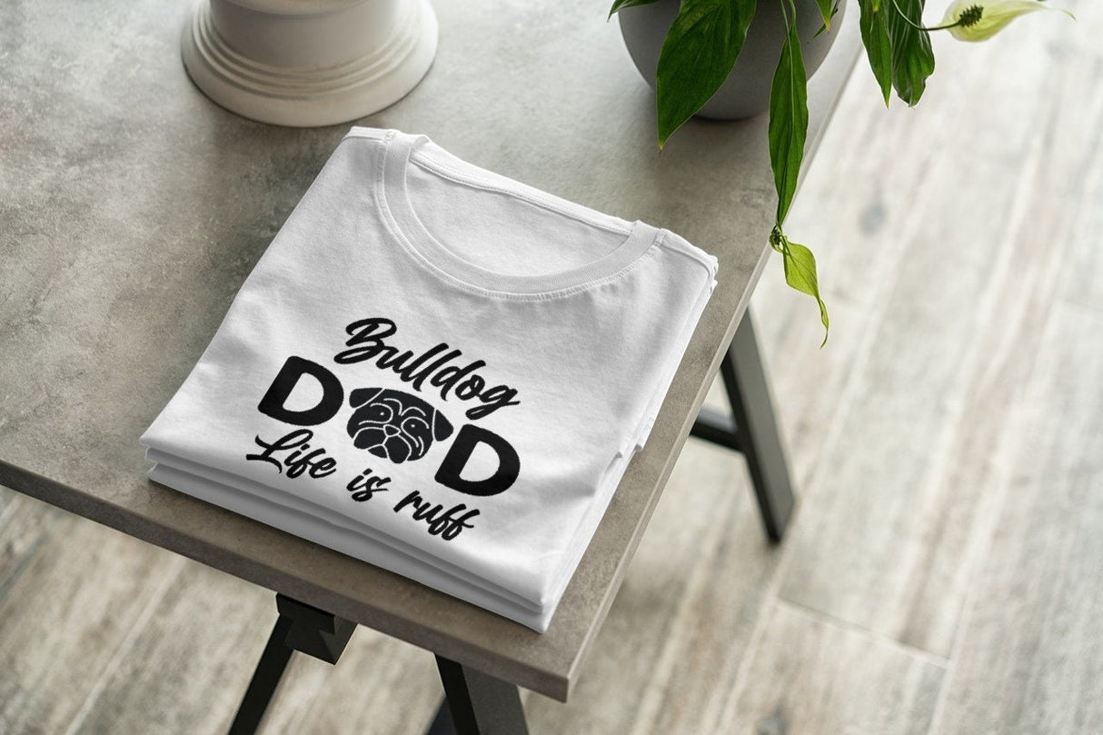 Bulldog Dad Life is ruff SVG Cut File