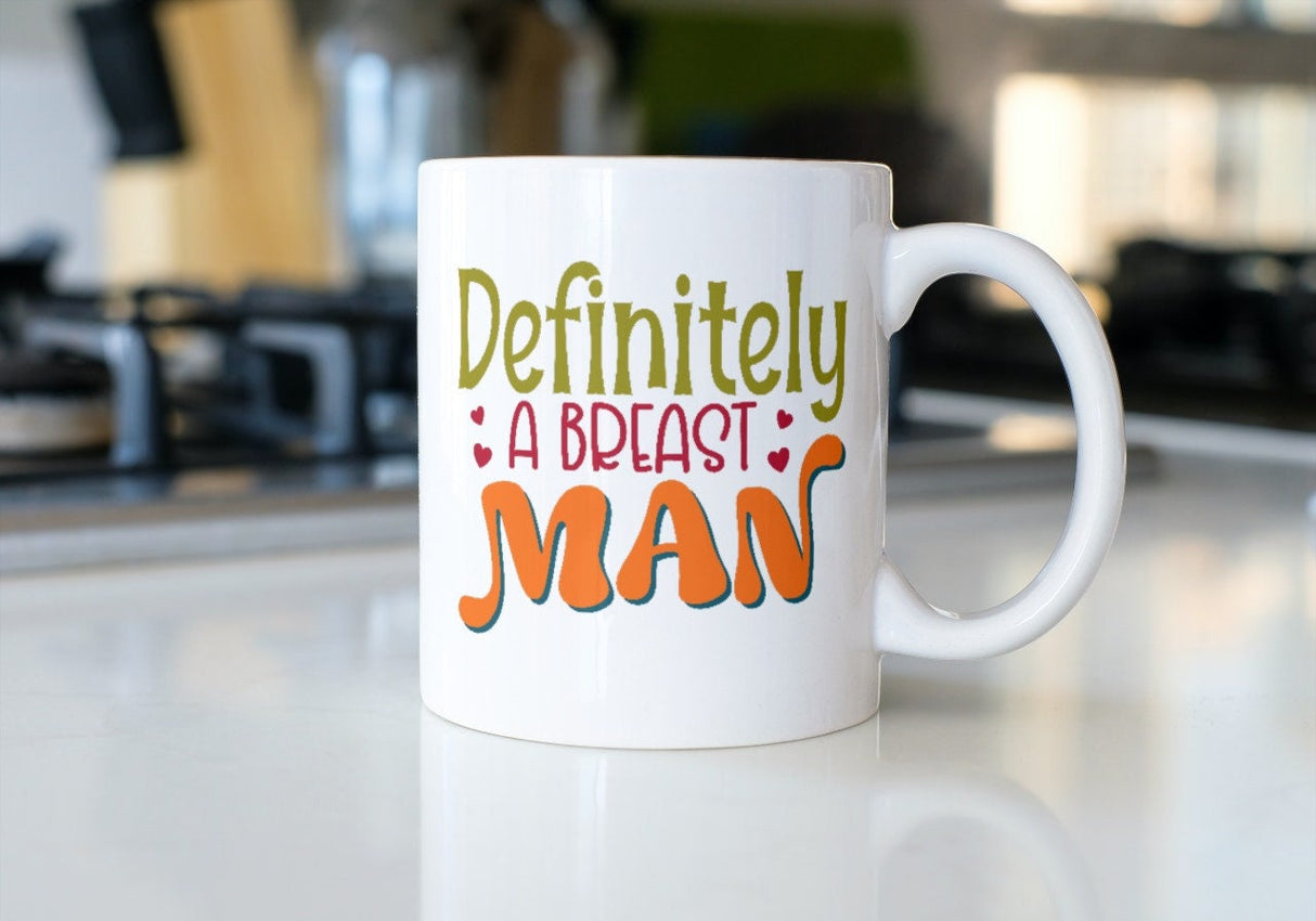 Definitely a breast man SVG Cut File