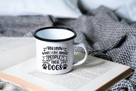 You know what I like about people? Their Dogs! SVG Cut File