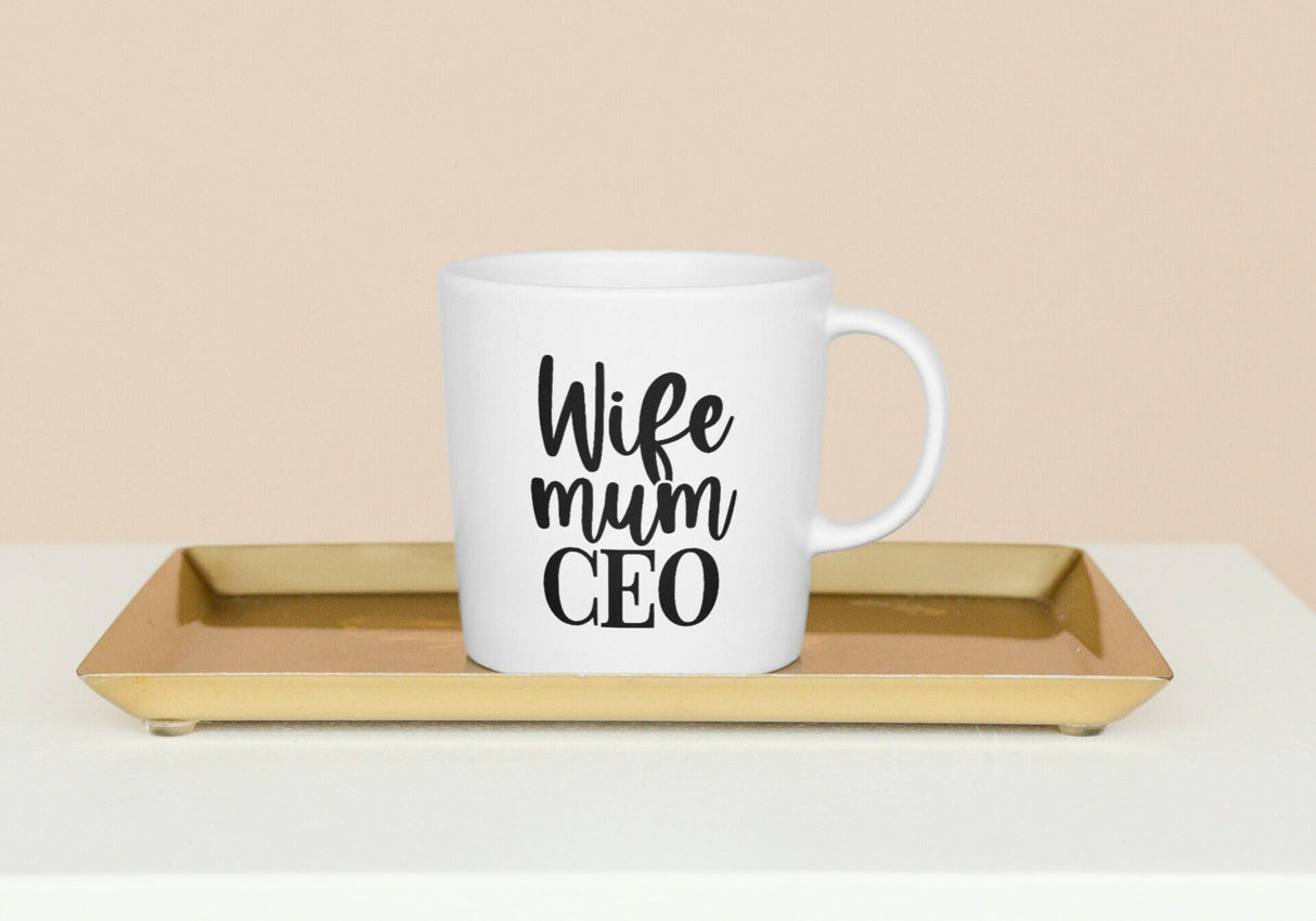 Wife Mum CEO SVG Cut File