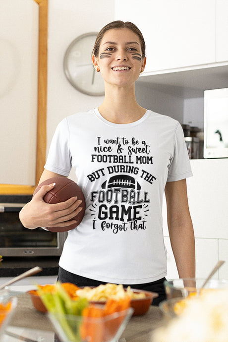I want to be a nice sweet Football Mom SVG Cut File
