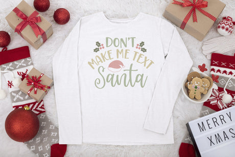 Dont Make Me Text Santa SVG Cut File