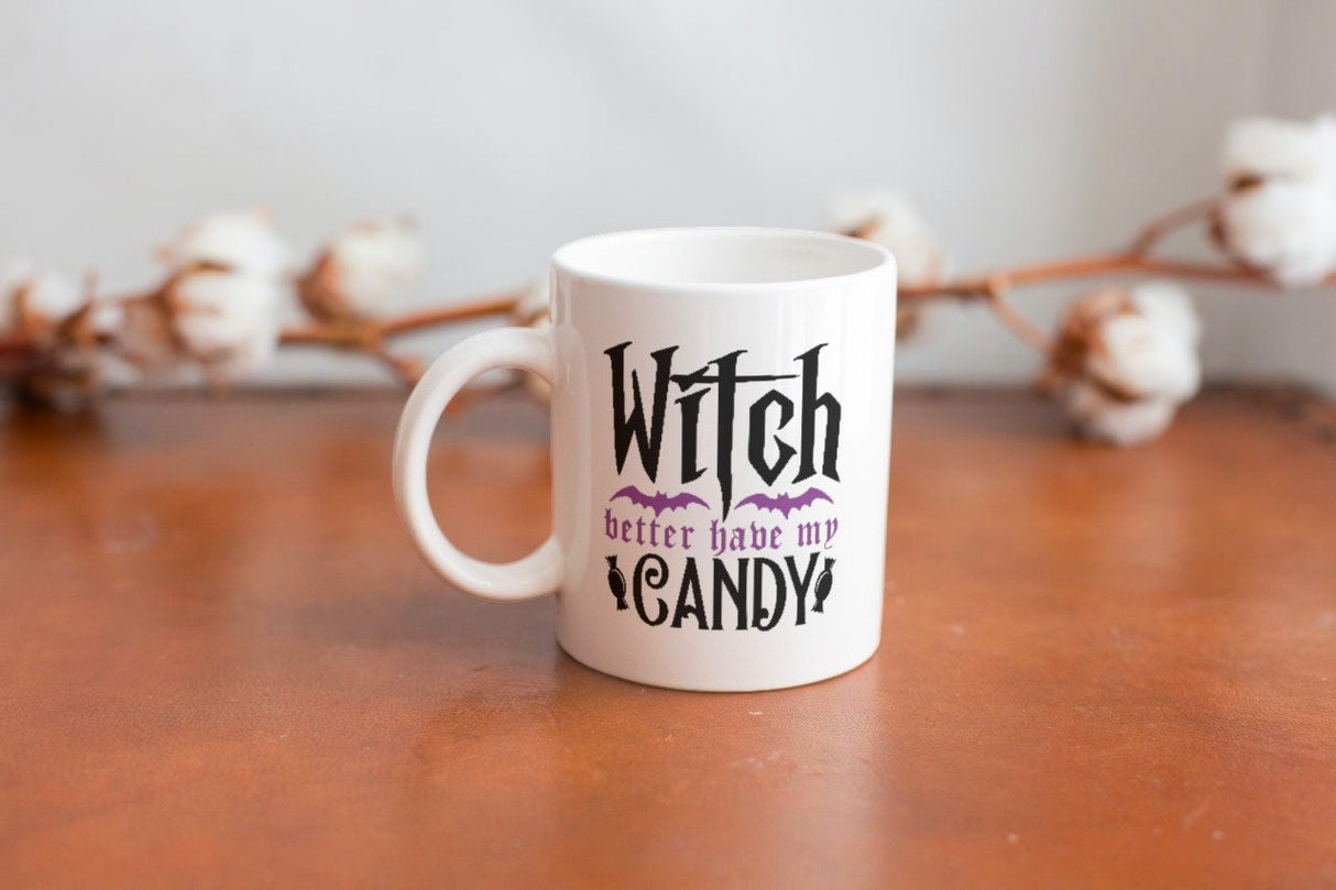Witch better have my candy SVG Cut File