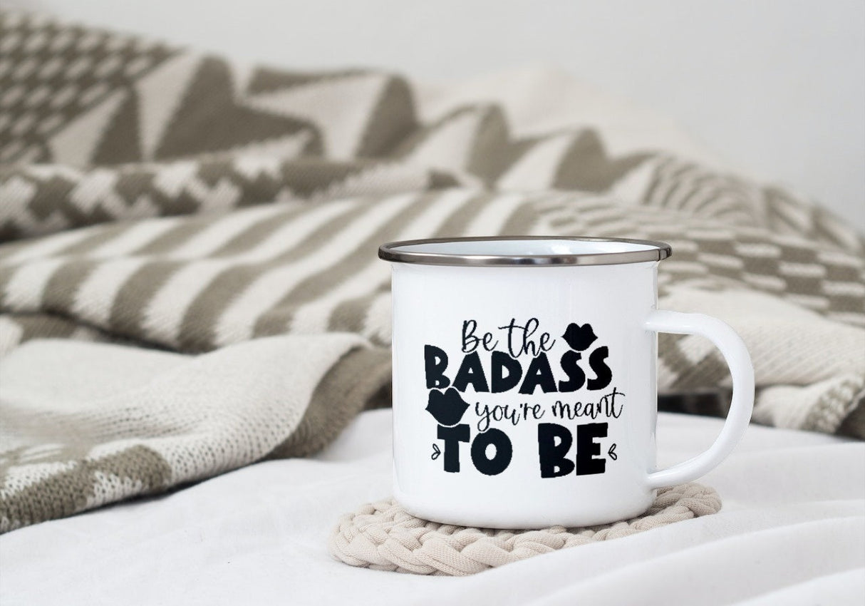 Be the Badass you're meant to be SVG Cut File