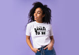 Be the Badass you're meant to be SVG Cut File