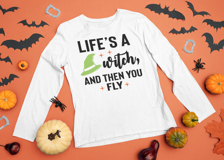 Life’s a witch, and then you fly SVG Cut File