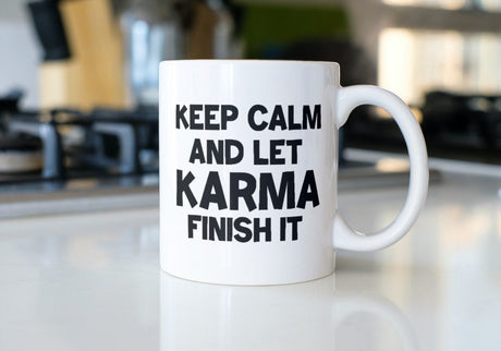 Keep Calm and Let Karma Finish it SVG Cut File