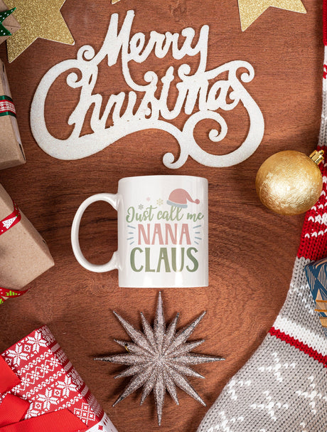 Just call me nana Claus SVG Cut File