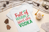 Full of holiday spirit aka vodka SVG Cut File